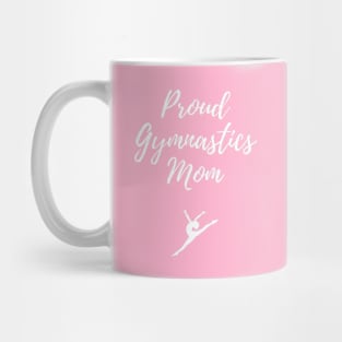 Proud gymnastics mom Mug